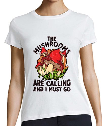 Camiseta mujer los hongos están llamando y debo irme - latostadora.com - Modalova