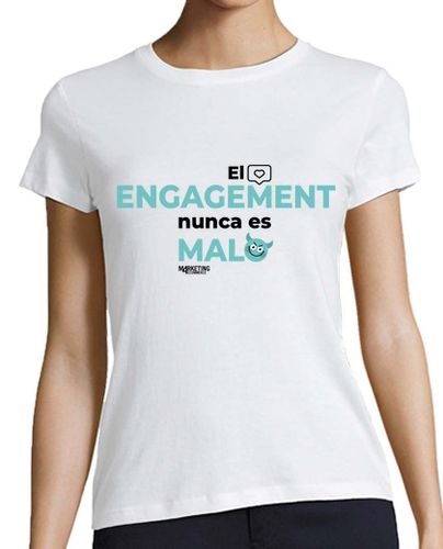 Camiseta mujer El engagement nunca es malo - latostadora.com - Modalova