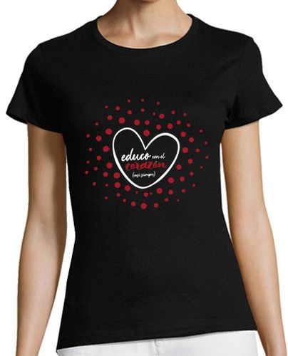 Camiseta mujer Educo con el corazón casi siempre N - latostadora.com - Modalova