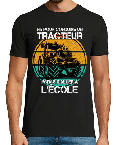 Camiseta nacido para conducir un tractor - latostadora.com - Modalova