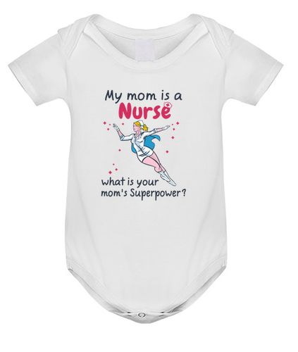 Body bebé mi mamá es enfermera con superpoderes - latostadora.com - Modalova