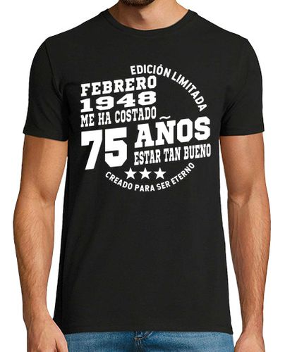 Camiseta 75 años estar tan bueno - febrero 1948 - latostadora.com - Modalova