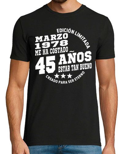 Camiseta 45 años estar tan bueno - marzo 1978 laTostadora - latostadora.com - Modalova