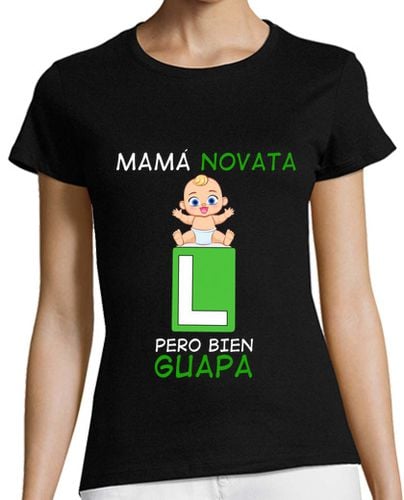 Camiseta Mujer Manga Corta Mamá Novata pero Bien Guapa laTostadora - latostadora.com - Modalova