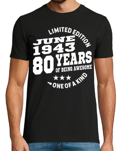 Camiseta cumpleaños junio 1943 - 80 años - latostadora.com - Modalova