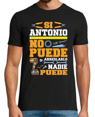 Camiseta Hombre Manga Corta Si Antonio No Puede Nadie Puede Humor Día Del Padre laTostadora - latostadora.com - Modalova