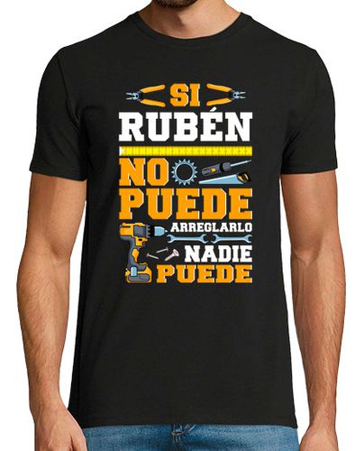Camiseta Si Ruben No Puede Nadie Puede Humor Día Del Padre - latostadora.com - Modalova