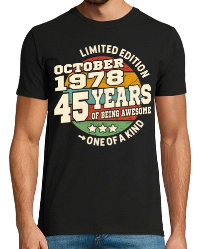 Camiseta 45 años - nacido en octubre 1978 - latostadora.com - Modalova