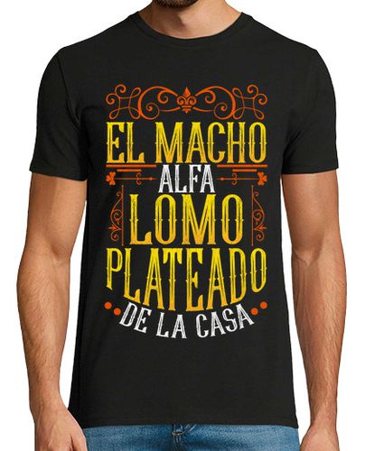 Camiseta El Macho Alfa Lomo Plateado De Casa - latostadora.com - Modalova