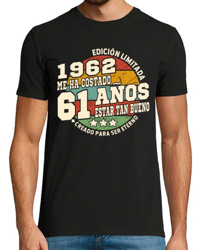 Camiseta 61 años estar tan bueno 1962 cumpleaños - latostadora.com - Modalova