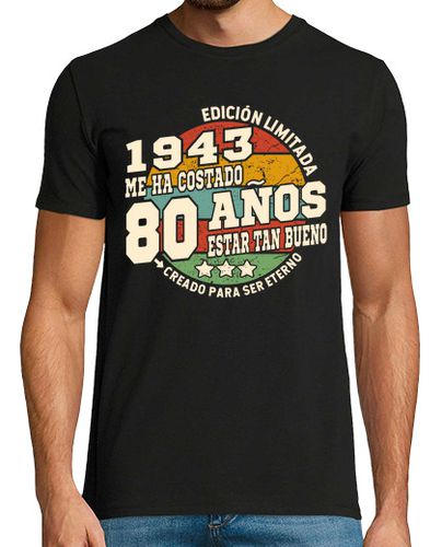 Camiseta 80 años estar tan bueno 1943 cumpleaños - latostadora.com - Modalova