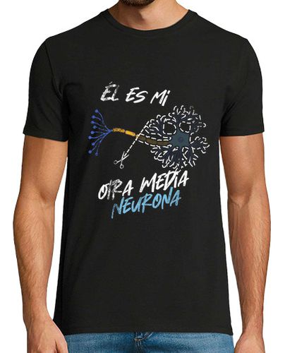 Camiseta Él es mi otra media neurona - latostadora.com - Modalova