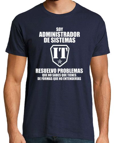 Camiseta Hombre Manga Corta Soy Administrador de Sistemas (Hombre, esp.) laTostadora - latostadora.com - Modalova