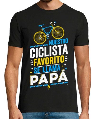 Camiseta Nuestro ciclista favorito se llama papá - latostadora.com - Modalova