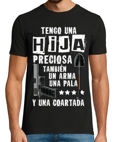 Camiseta Tengo Una Hija Preciosa Un Arma Y Una Pala Aviso Papá Al Novio - latostadora.com - Modalova