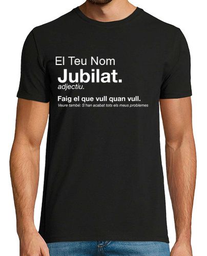 Camiseta Jubilat Retirat Català Jubilado Personalizado - latostadora.com - Modalova