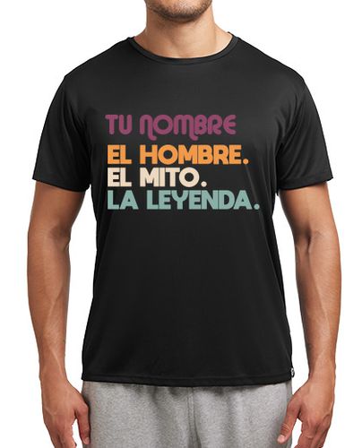 Camiseta deportiva Tu nombre el hombre el mito la leyenda - latostadora.com - Modalova
