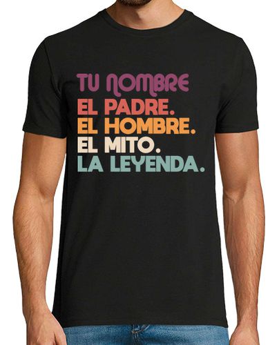 Camiseta El padre el hombre el mito la leyenda - latostadora.com - Modalova