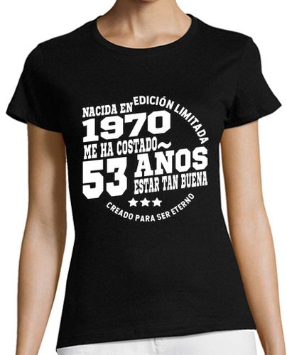 Camiseta mujer me ha costado 53 años estar tan buena - latostadora.com - Modalova