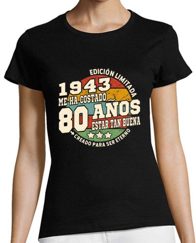 Camiseta mujer 80 años estar tan buena 1943 cumpleaños - latostadora.com - Modalova