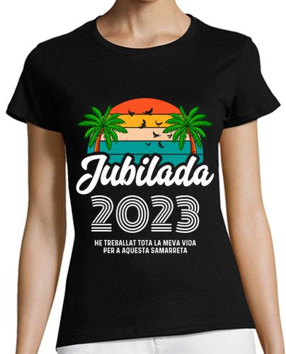 Camiseta mujer Jubilada Catalán Año Personalizado - latostadora.com - Modalova