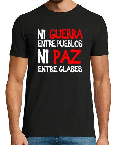 Camiseta Ni guerra entre pueblos - latostadora.com - Modalova