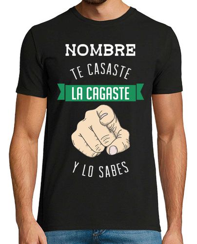 Camiseta Te Casaste La Cagaste Personalizada - latostadora.com - Modalova