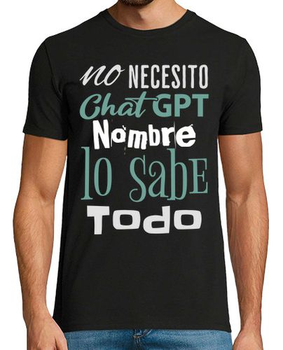 Camiseta No Necesito ChatGPT Lo Sabe Todo Regalo Día Del Padre - latostadora.com - Modalova