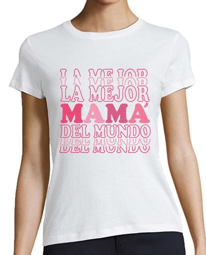 Camiseta mujer La mejor mama, rosa - latostadora.com - Modalova