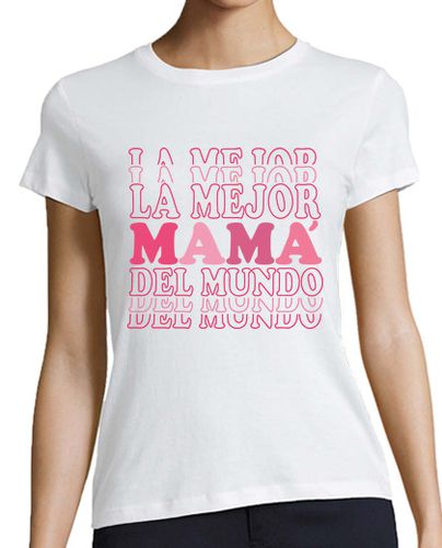 Camiseta mujer La mejor mama, rosa laTostadora - latostadora.com - Modalova