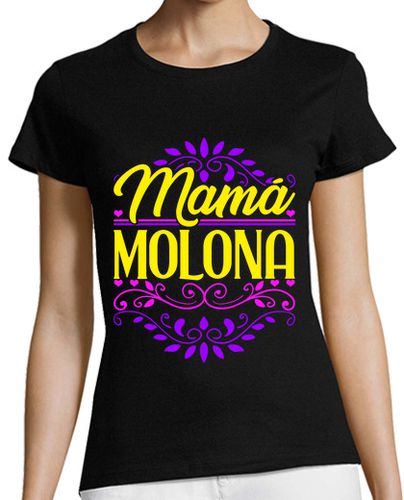 Camiseta mujer Mamá Molona Día De La Madre Divertida Humor - latostadora.com - Modalova