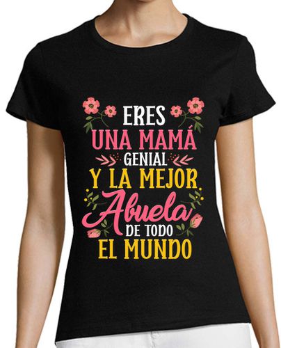Camiseta mujer Mamá Genial Mejor Abuela Del Mundo - latostadora.com - Modalova