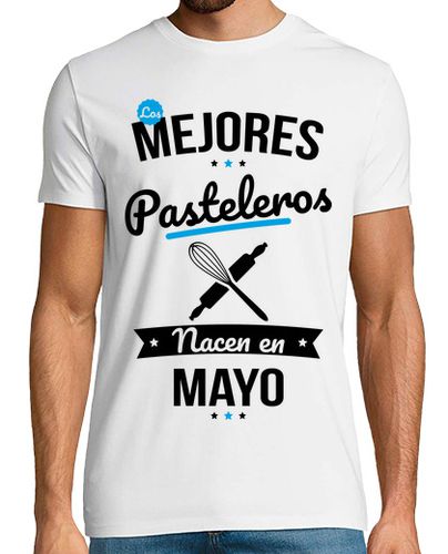 Camiseta Los Mejores Pasteleros Nacen En Mayo - latostadora.com - Modalova