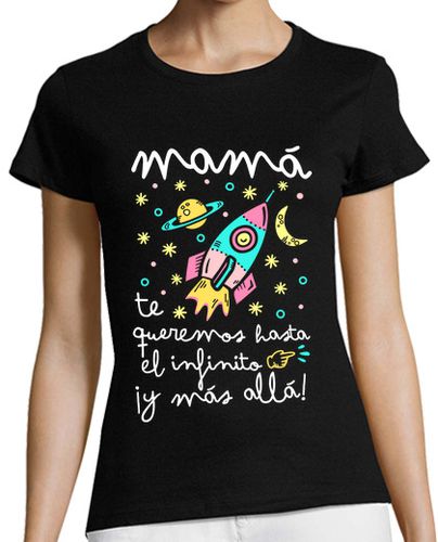 Camiseta Mujer Manga Corta Mamá te queremos hasta el infinito... laTostadora - latostadora.com - Modalova