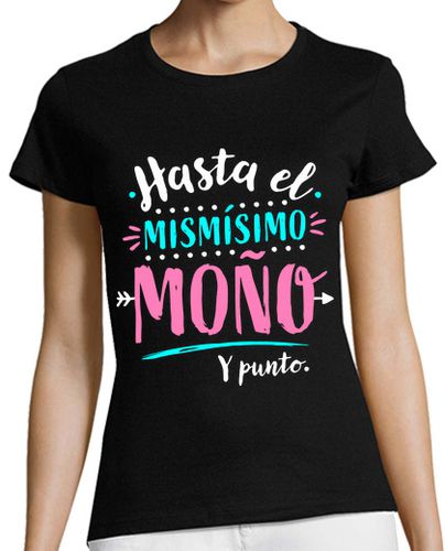 Camiseta mujer Hasta el moño - latostadora.com - Modalova