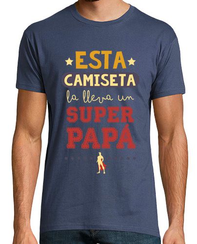 Camiseta Hombre Manga Corta Esta camiseta la lleva un SuperPapá, Día del Padre laTostadora - latostadora.com - Modalova