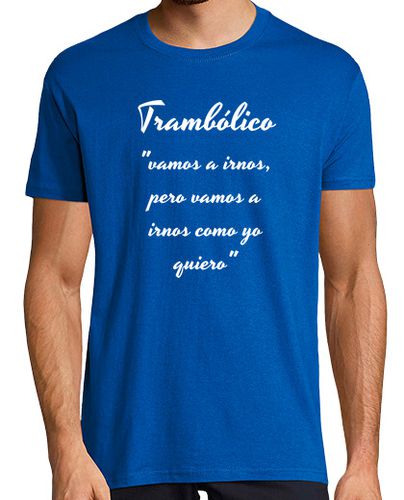 Camiseta Hombre tramboliko, manga corta, azul royal, calidad extra - latostadora.com - Modalova
