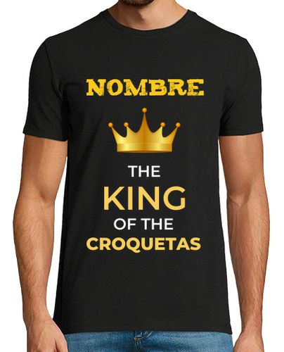 Camiseta The king of the croquetas personalizabl - latostadora.com - Modalova