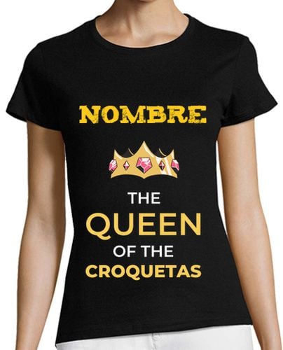 Camiseta Mujer Manga Corta The queen of the croquetas personalizable laTostadora - latostadora.com - Modalova