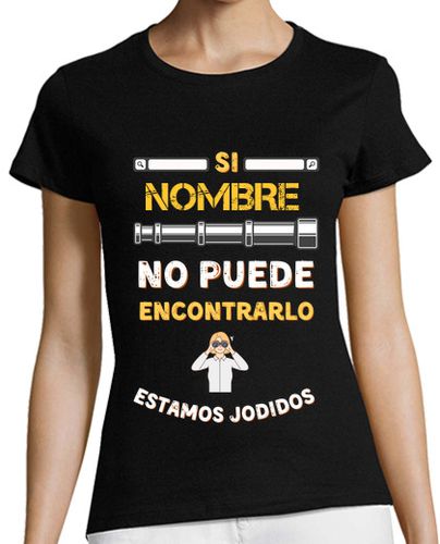 Camiseta mujer Si no puede encontrarlo personalizado - latostadora.com - Modalova