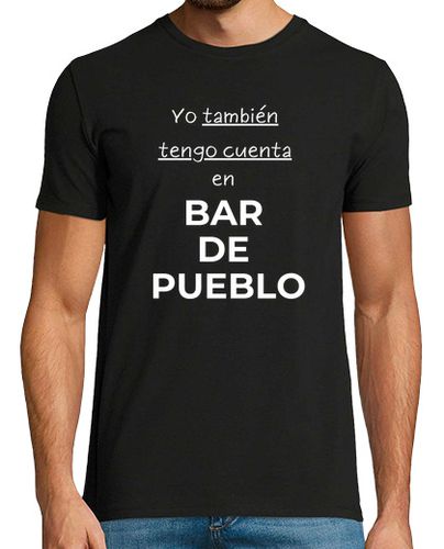 Camiseta Bar de pueblo - Yo también laTostadora - latostadora.com - Modalova