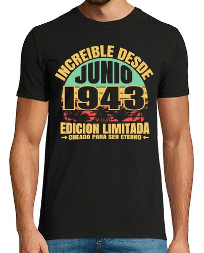 Camiseta 80 años - increible desde junio 1943 - latostadora.com - Modalova