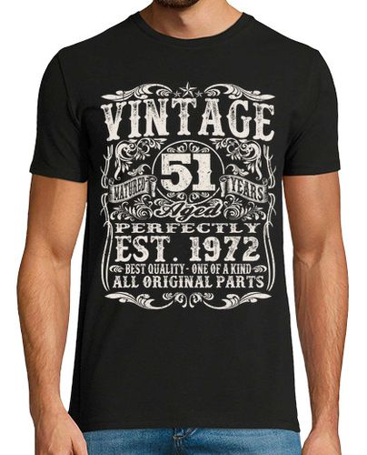 Camiseta 51 años - mejor calidad de 1972 - latostadora.com - Modalova