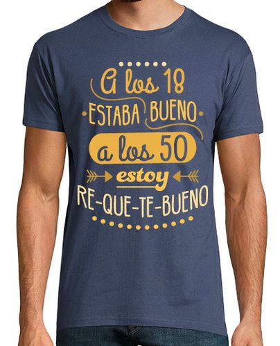 Camiseta RE-QUE-TE-BUENO A LOS 50 - latostadora.com - Modalova