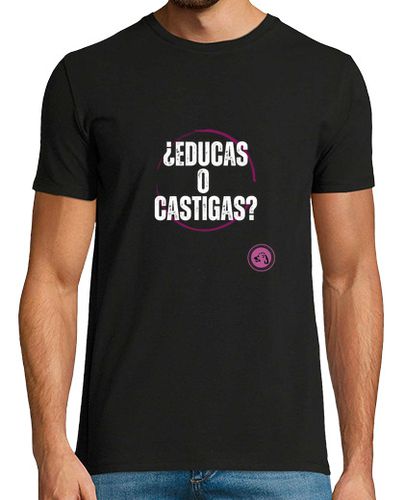 Camiseta Hombre Manga Corta Perros. Educas o castigas. By DogCalm laTostadora - latostadora.com - Modalova