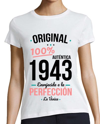 Camiseta mujer 80 años - Original Auténtica 1943 - latostadora.com - Modalova