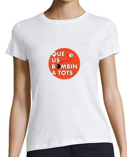 Camiseta mujer Que us bombin a tots - latostadora.com - Modalova