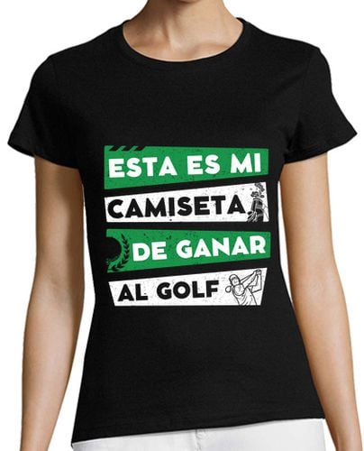 Camiseta mujer Esta es mi camiseta de ganar al golf - latostadora.com - Modalova