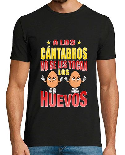 Camiseta A los cántabros no se les tocan los huevos, regalo para un cántabro, frase graciosa de Cantabria - latostadora.com - Modalova