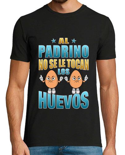 Camiseta Al padrino no se le tocan los huevos, regalos para padrinos, frase graciosa - latostadora.com - Modalova